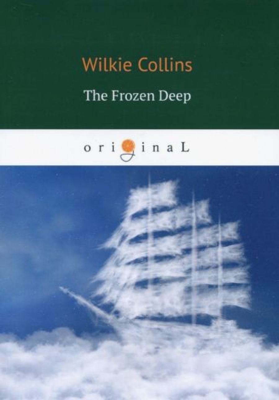 Collins Wilkie The Frozen Deep 