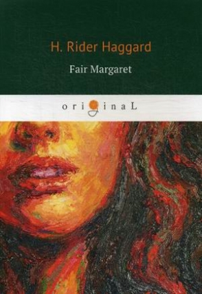 Haggard Henry Rider Fair Margaret 