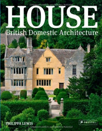 Lewis Philippa House: British Domestic Architecture 