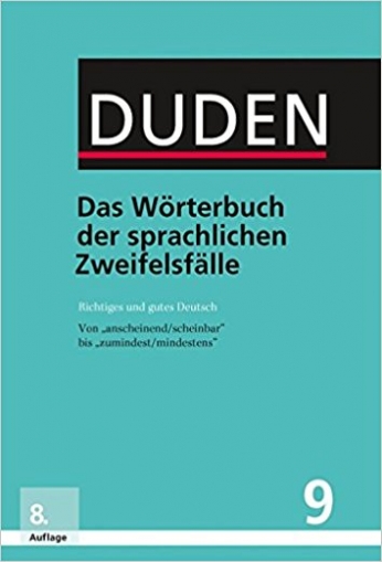 Duden Band 09 Richriges und gutes Deutsch Buch: Das Woerterbuch der sprachlichen Zweifelsfaelle 