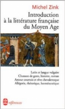 Zink Michel Introduction à la littérature française du Moyen Age 