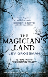 Grossman Lev The Magician's Land: Book 3 