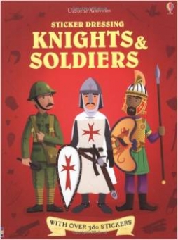 Stowell Louie, Davies Kate Sticker Dressing Knights & Soldiers 