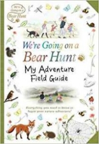 We're Going on a Bear Hunt: My Adventure Field Guide 