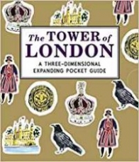 Cosford Nina The Tower of London: A Three-Dimensional Expanding Pocket Guide 