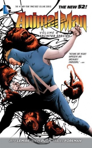 Lemire Jeff Animal Man Vol. 4: Splinter Species (The New 52) 