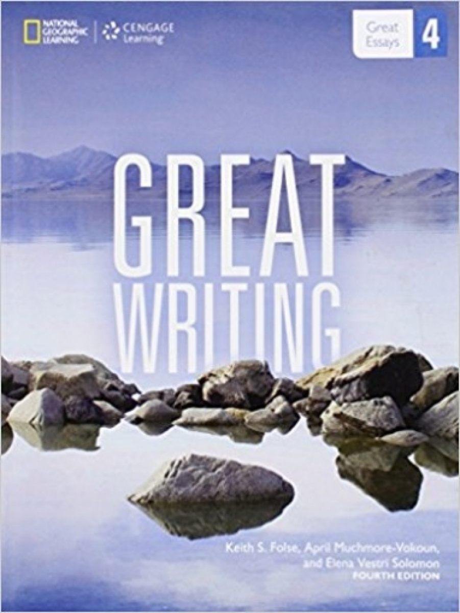 Folse Keith, Solomon Elena, Muchmore-Vokoun April Great Writing 4: Student Book with Online Workbook Access Code 