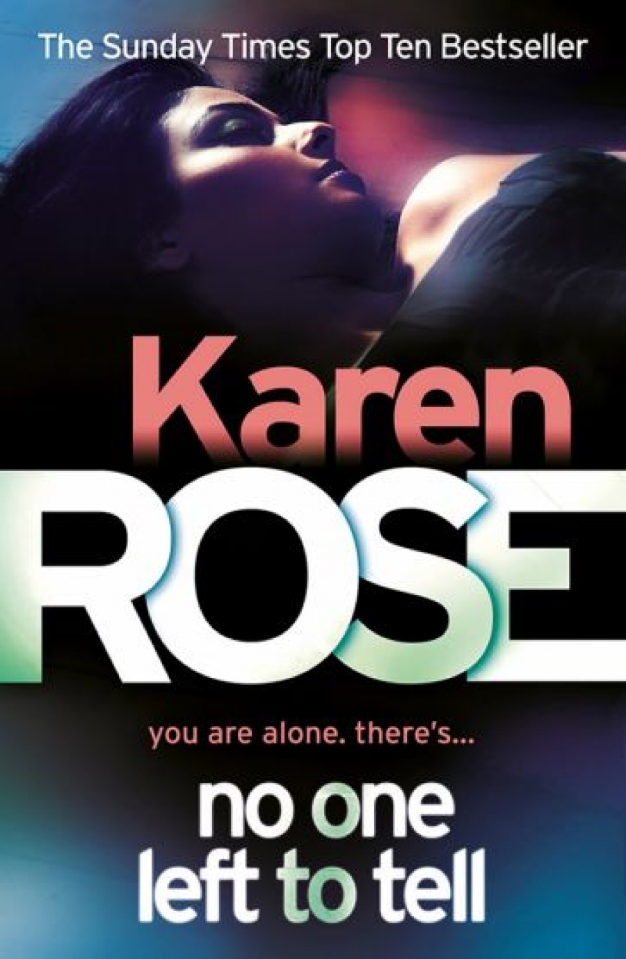 Rose Karen No One Left to Tell 