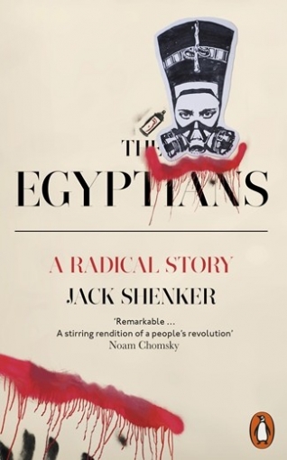 Shenker Jack The Egyptians. A Radical Story 