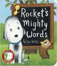 Hills Tad Rocket's Mighty Words. Board book 