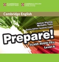 Tims Nicholas, Styring James Cambridge English Prepare! Level 6. Audio CD 