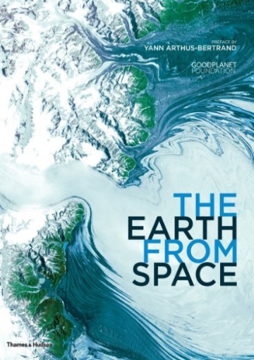 Arthus-Bertrand Yann Earth from Space 