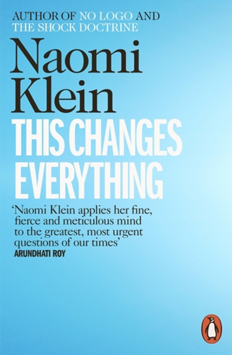 Klein Naomi This Changes Everything: Capitalism vs. the Climate 