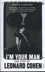 Simmons S. I'm Your Man. The Life Of Leonard Cohen 