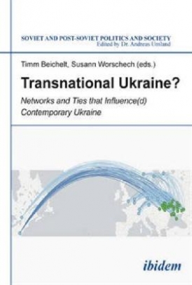 Timm Beichelt Transnational Ukraine? 