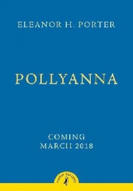 Porter, Eleanor Pollyanna 