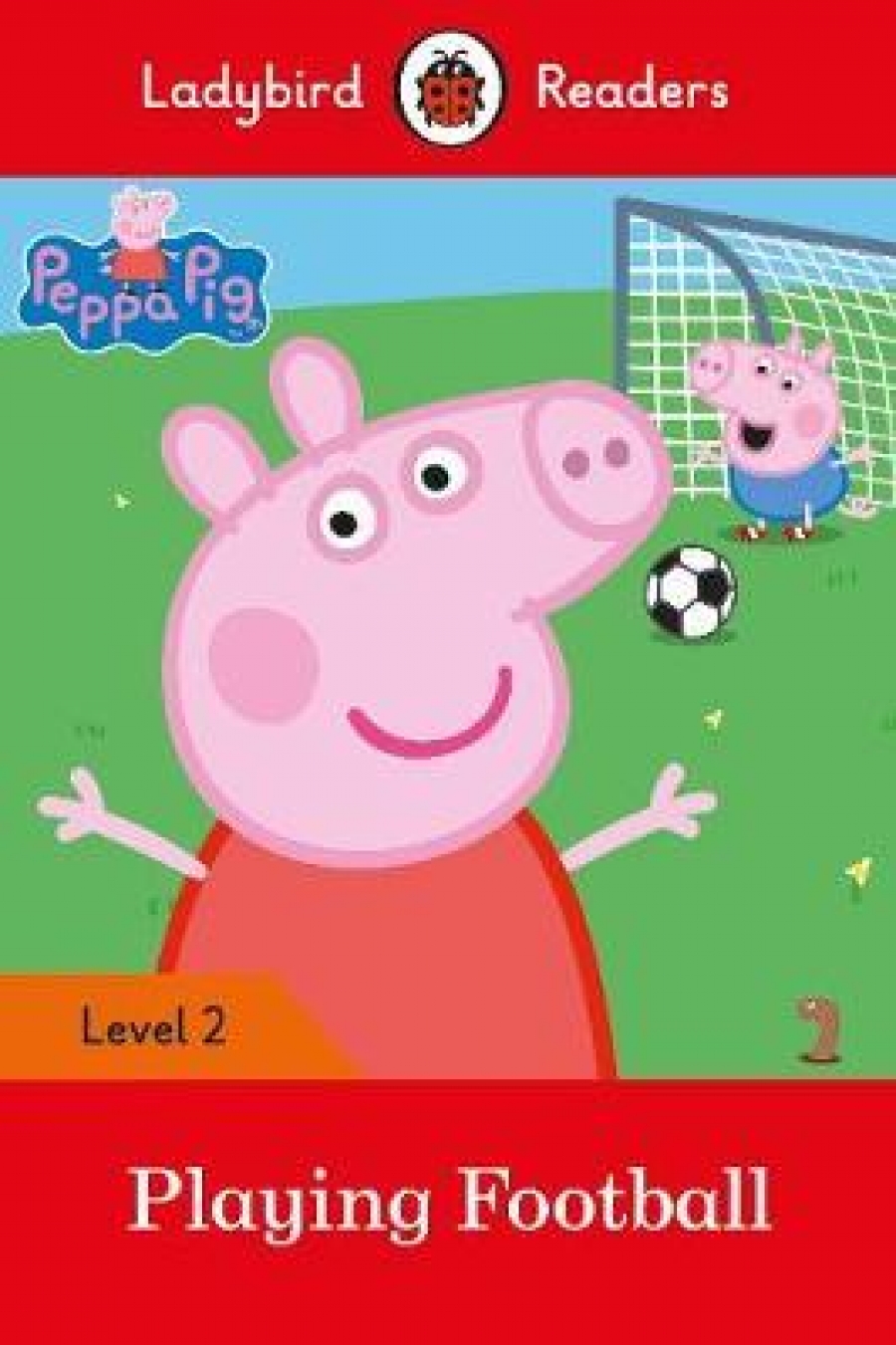 Ladybird Peppa Pig: Playing Football- Ladybird Readers Level 2 
