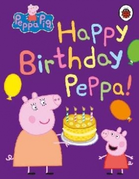 Ladybird Peppa Pig: Happy Birthday, Peppa 
