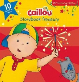 Publishing Chouette Caillou, Storybook Treasury: Ten Bestselling Stories 