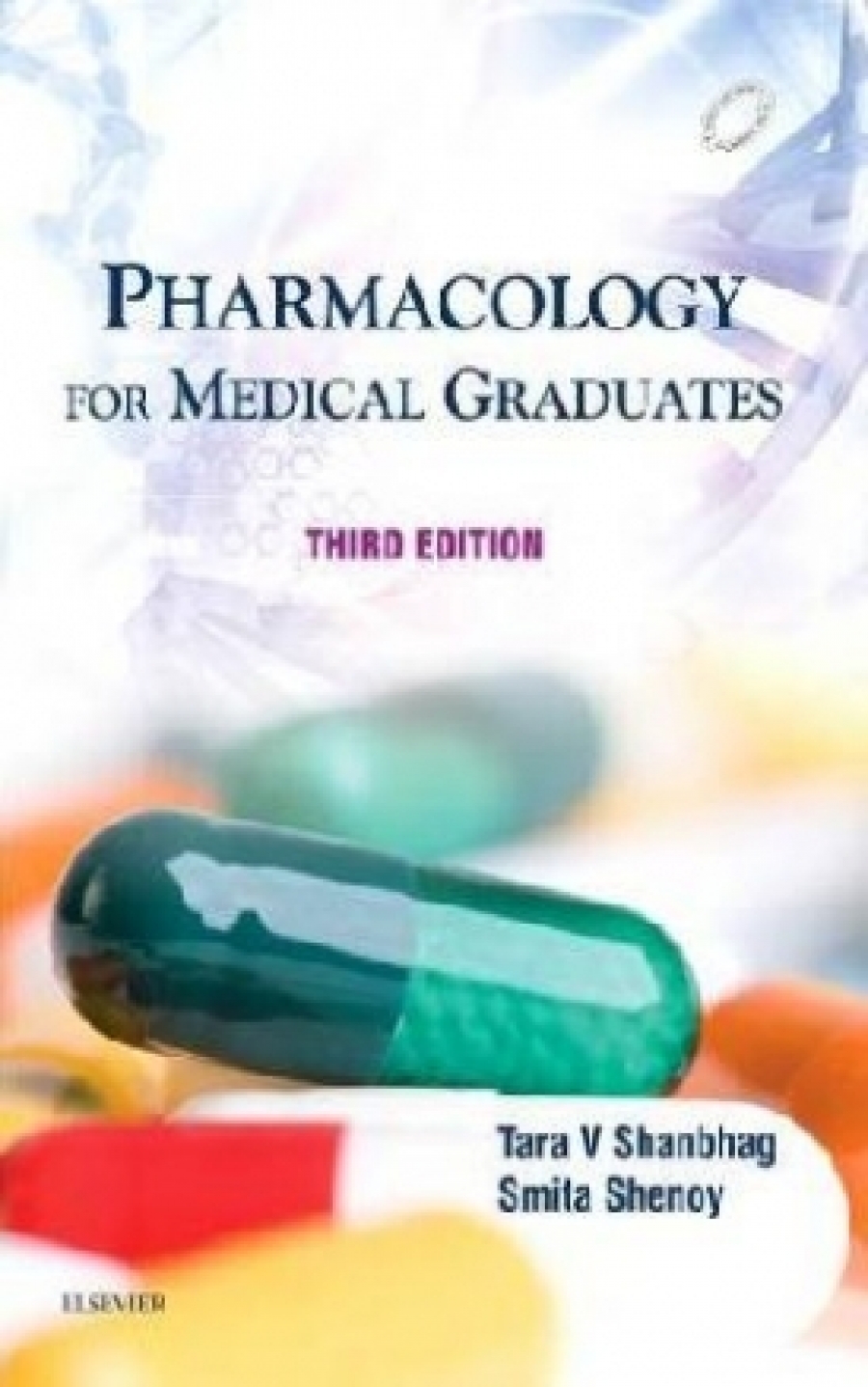 Shanbhag Shenoy Pharmacology for Medical Graduates, 3e 