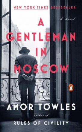Towles, Amor A Gentleman In Moscow 