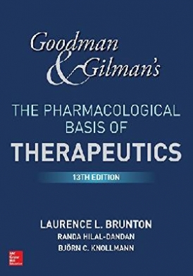 Laurence Brunton, Bjorn Knollman and Randa Hilal- Goodman and Gilman's The Pharmacological Basis of Therapeutics, 13th Edition 