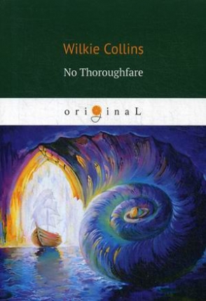 Collins Wilkie No Thoroughfare 