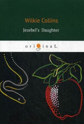 Collins Wilkie Jezebel's Daughter 