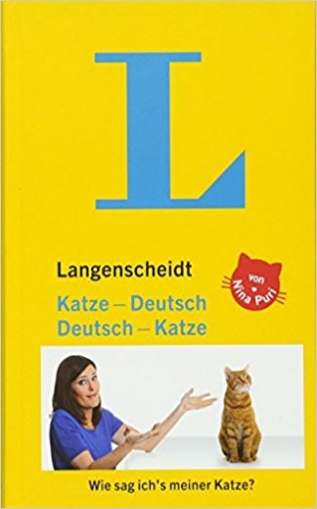 Nina Puri Langenscheidt: Katze-Deutsch. Deutsch-Katze 