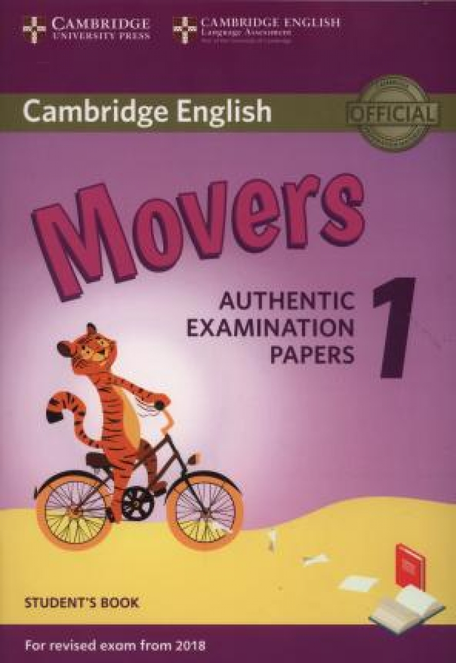 Cambridge English Movers 1 for Revised Exam from. Student's Book: Authentic Examination Papers 