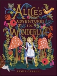 Carroll Lewis Alice's Adventures in Wonderland: 150th Anniversary Edition 