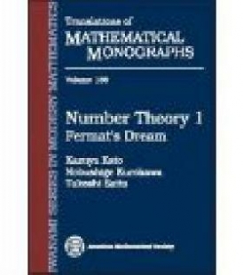 Kazuya Kato, Nobushige Kurokawa, Takeshi Saito) Fermat's Dream (Translations of Mathematical Monographs) (Vol 1) Series: Translations of Mathematical Monographs (Book 186) 
