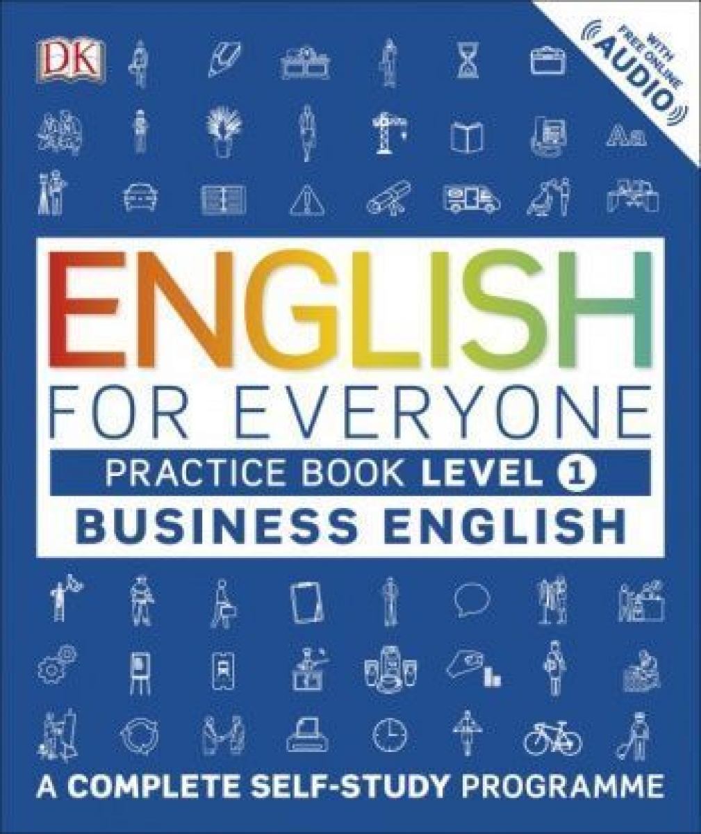 English for Everyone: Business English. Practice Book. Level 1 
