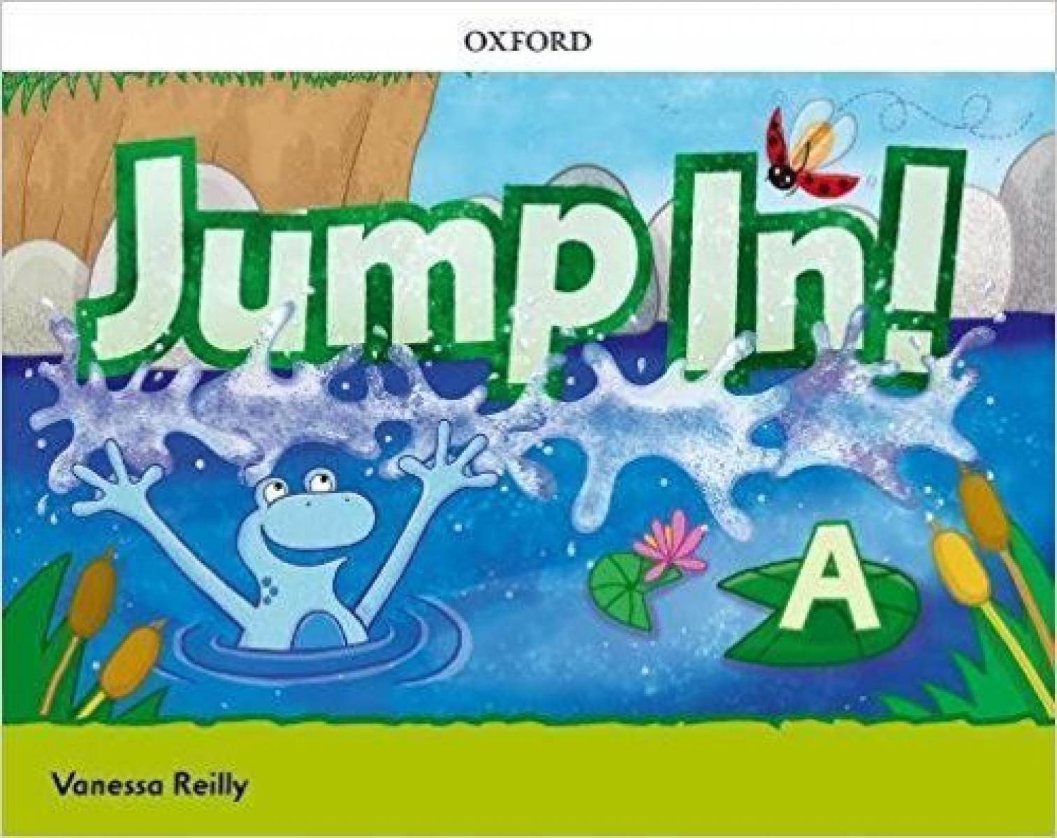 Reilly Vanessa Jump In! Level A. Class Book 