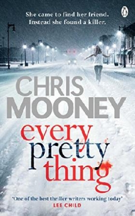 Chris, Mooney Every Pretty Thing 