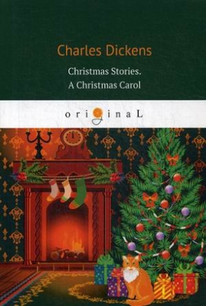 Dickens Charles Christmas Stories. A Christmas Carol 