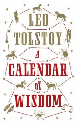 Tolstoy Leo A Calendar of Wisdom 