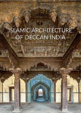 Michell George, Philon Helen Islamic Architecture of Deccan India 