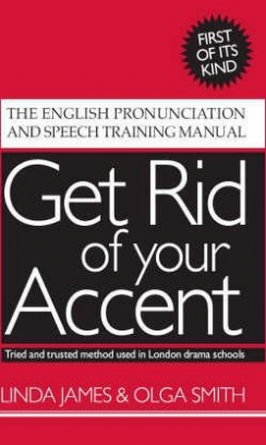James, Olga, Linda Smith Get rid of your accent 