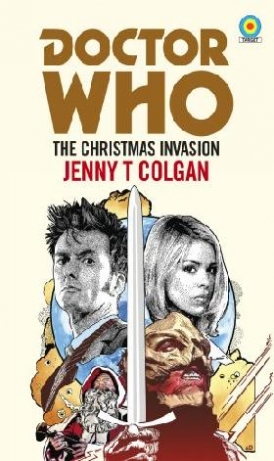 Colgan, Jenny T Doctor Who: The Christmas Invasion 