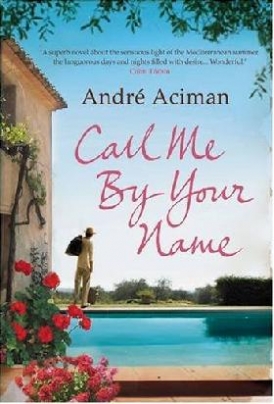 Andre, Aciman Call me by your name 
