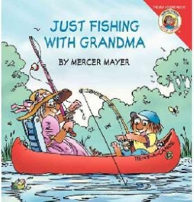 Mayer Mercer Little Critter: Just Fishing with Grandma 