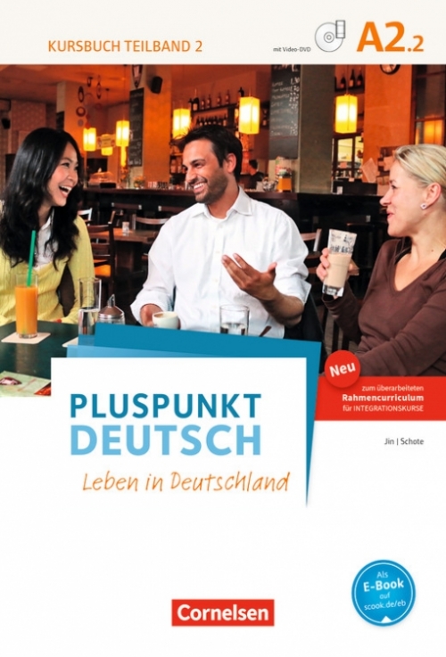 Jin Friderike Pluspunkt Deutsch. Leben in Deutschland A2.2. Kursbuch 