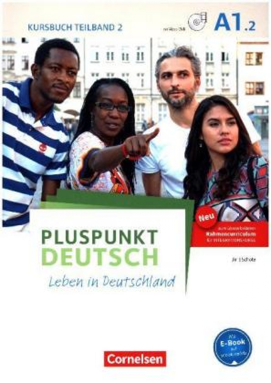 Jin Friderike Pluspunkt Deutsch. Leben in Deutschland A1.2. Kursbuch 