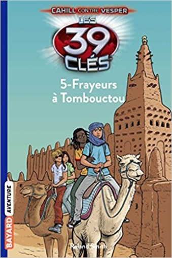 Smith R. Les 39 Cles. Tome 15. Frayeurs a Tombouctou 