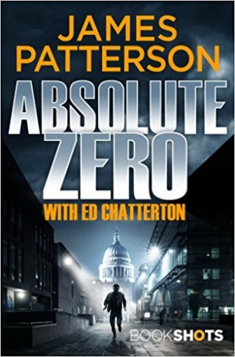 Patterson James Absolute Zero: BookShots 