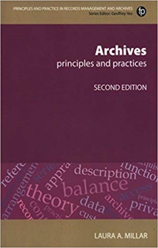 Archives, Second Revised Edition: Principles and Practices 