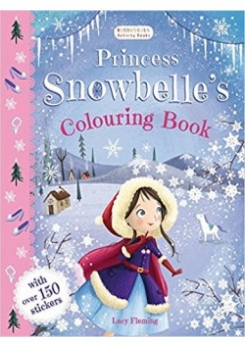 Lucy Fleming Princess Snowbelle's. Colouring Book 