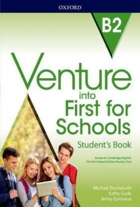 Jenny Quintana, Michael Duckworth, Kathy Gude Venture into First for Schools. Student's Book 