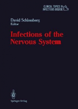 Louis Weinstein; David Schlossberg Infections of the Nervous System 